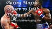 watch Maxim Vlasov vs Isiah Thomas live streaming