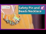 Easy DIY Tutorial: Safety Pin and Beads Necklace | Best Out of Waste Ideas