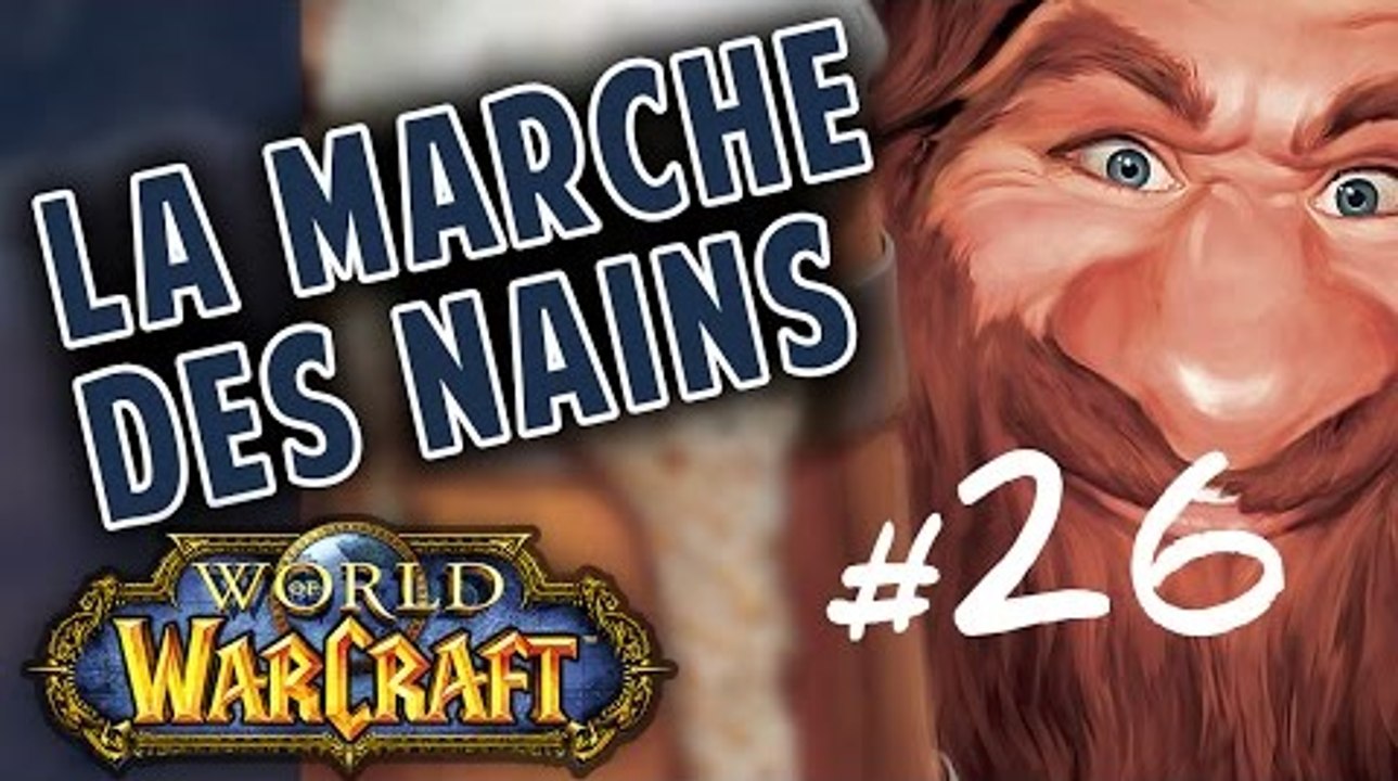 [ La Marche des Nains ] Episode 26 - On veut du Mageladin