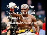 Live Boxing Fight Maxim Vlasov vs Isiah Thomas Online