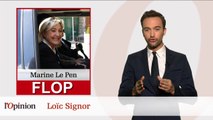 Le Top – Flop : Marine Le Pen, zéro de conduite !