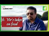 Vir Sanghvi Shares his Thoughts on Food and Travel Beat | WebChef