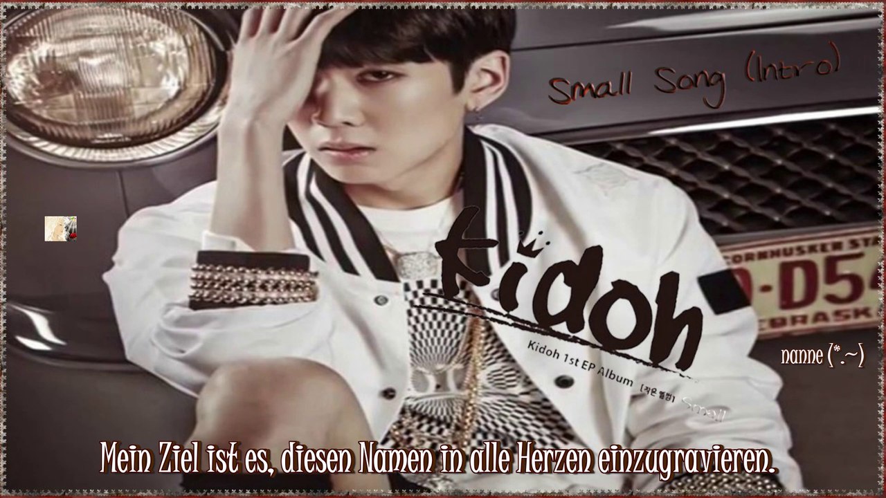 Kidoh (Topp Dogg) – Small Song (Intro) k-pop [german sub] Small Album