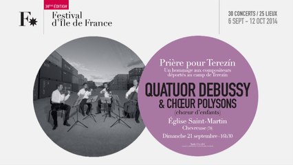Quatuor Debussy / Festival d'Ile de France 2014 / 21 sept. 2014