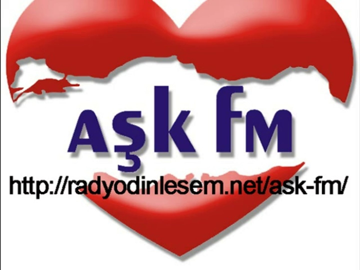 AŞK FM Canlı Dinle - Radyo Aşk - Dailymotion Video