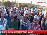 Camiş Madencilik İşçilerinden Eylem