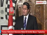 Tunus Hükümet Sözcüsü Nidal El-Verfeli Basın Toplantısı