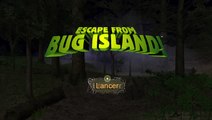 Escape from Bug Island!: Difficile: 100% [1] Grosses bibites