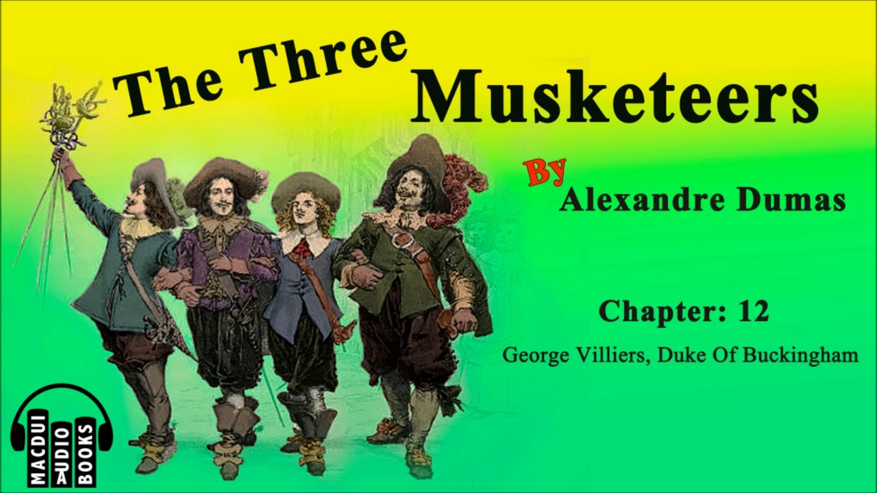 The Three Musketeers by Alexandre Dumas Chapter 12 Free Audio Book
