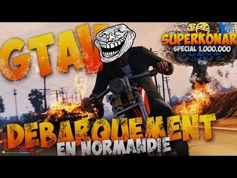 GTA 5 : GROS DÉLIRE DÉBARQUEMENT EN NORMANDIE(spécial 1.000.000)