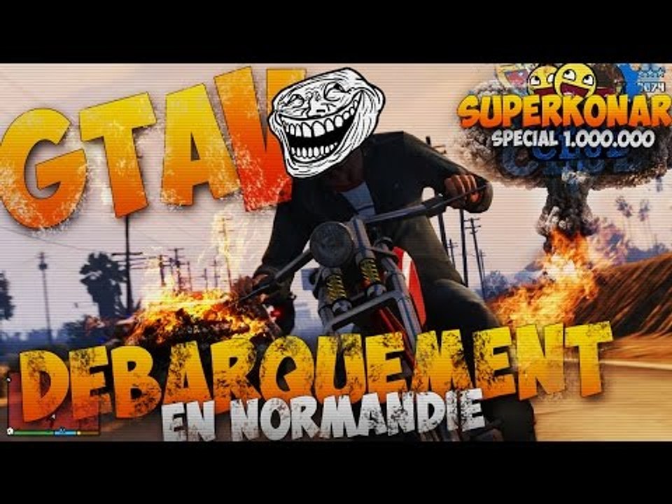 GTA 5 : GROS DÉLIRE DÉBARQUEMENT EN NORMANDIE(spécial 1.000.000)