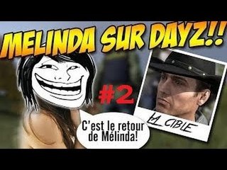 Faire la fille et troller sur DayZ ! Episode 2