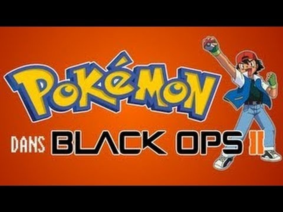 Black Ops 2 dans Pokémon + RCXD Volante