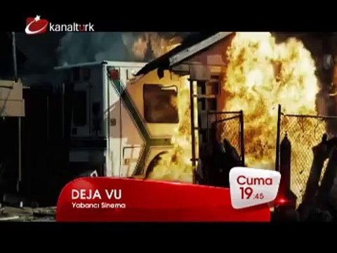 DEJA VU 3 Ekim Cuma akşamı saat 19.45'te Kanaltürk Sinema Kuşağında!