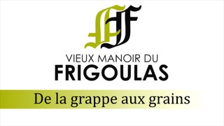 Egrappoir - Vieux Manoir du Frigoulas - Côtes du Rhône