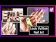 Louis Vuitton Nails | LV Nail Art Tutorial | Insane Nails and Tattoos