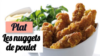 Les nuggets de poulet maison - Recette plat