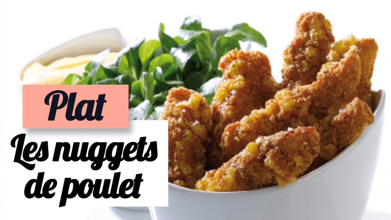 Les nuggets de poulet maison - Recette plat