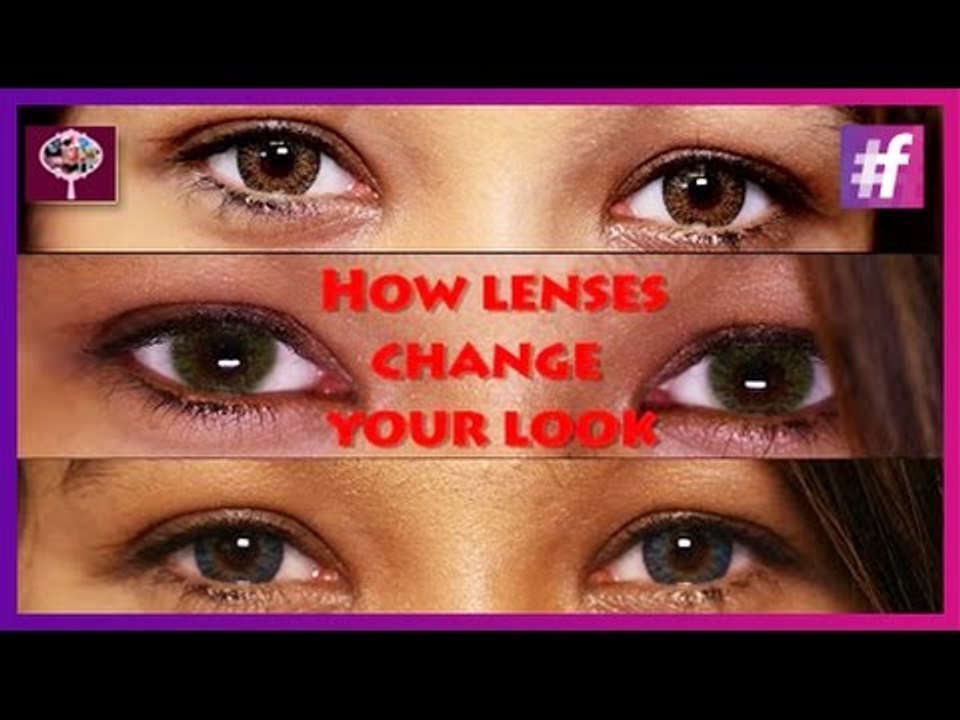 Color of Lenses that Suit You | How Lenses can Change Your Look!