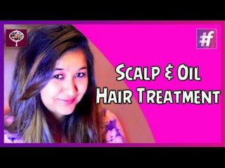 Scalp and Oily Hair Treatment | Sangeeta and Ishita