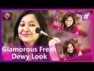 Glamorous Fresh Dewy Look | Makeup Tutorial
