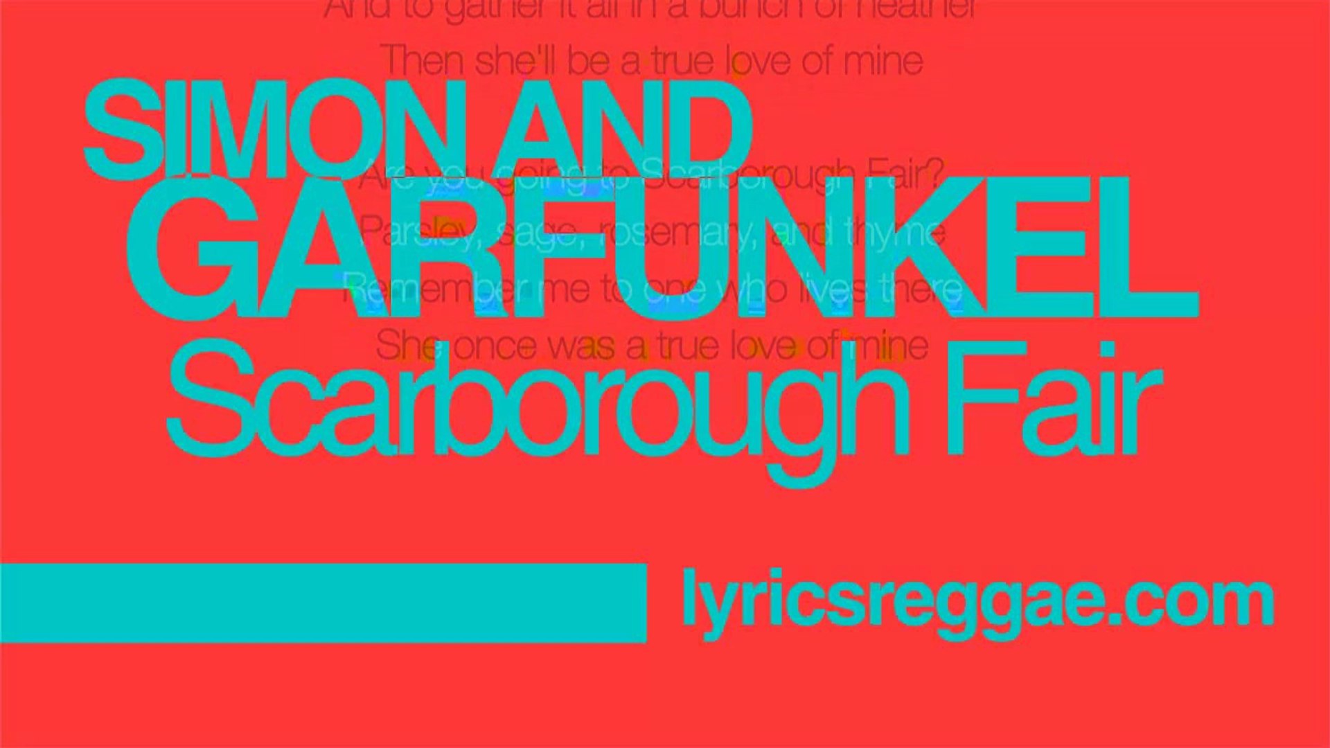 Scarborough Fair Lyrics Simon Garfunkel Lyrics Video Dailymotion