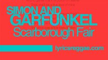 Scarborough Fair Lyrics - Simon & Garfunkel Lyrics