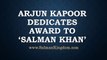 Arjun Kapoor Dedicates Zee Cine Award to Bollywood King Salman Khan
