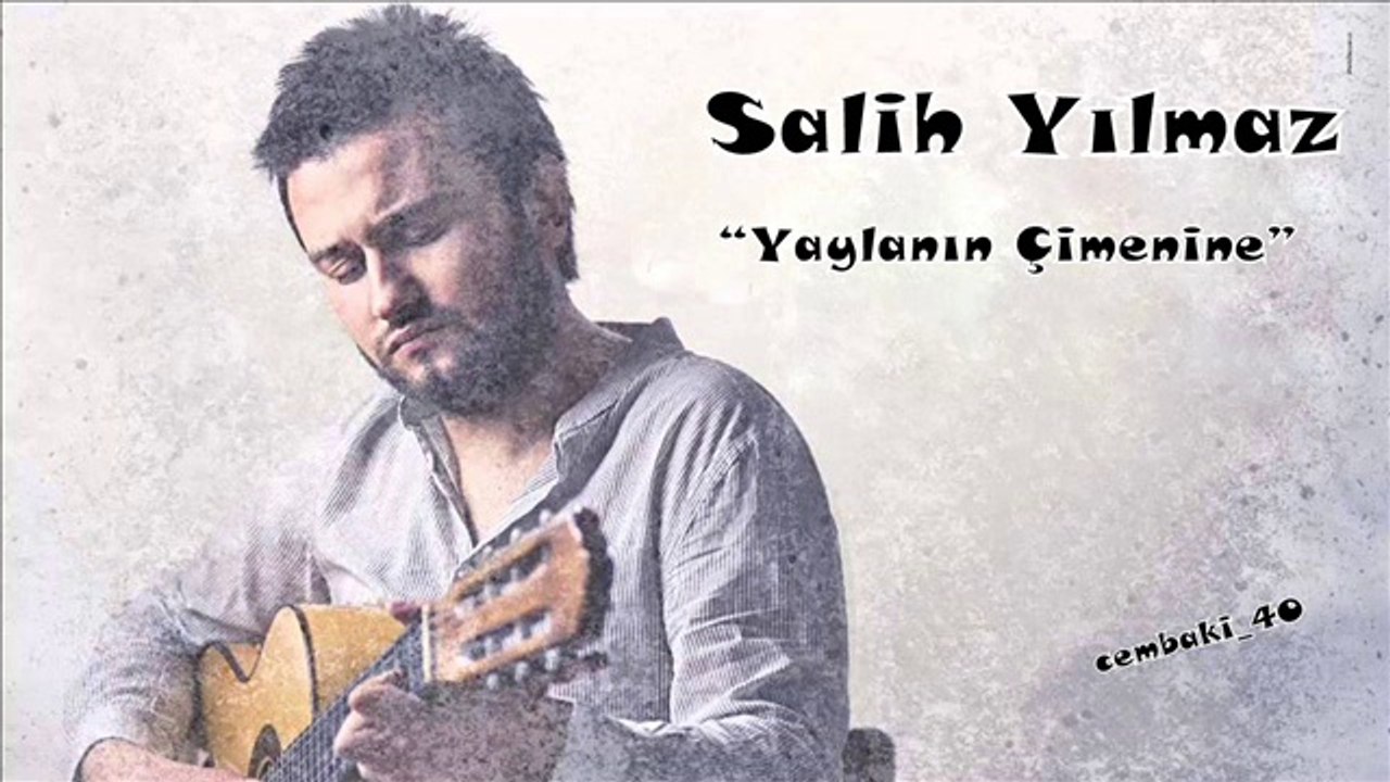 Salih Yılmaz "Yaylanın Çimenine"...cémb@ki_40