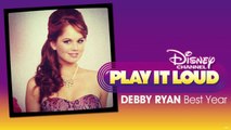 Debby Ryan - Best Year (from Jessie)