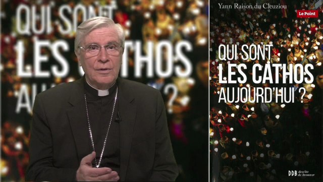 Chronique de Monseigneur Di Falco : Qui sont les Cathos aujourd'hui ?