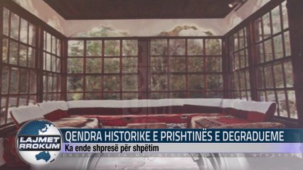 QENDRA HISTORIKE E PRISHTINES E DEGRADUEME