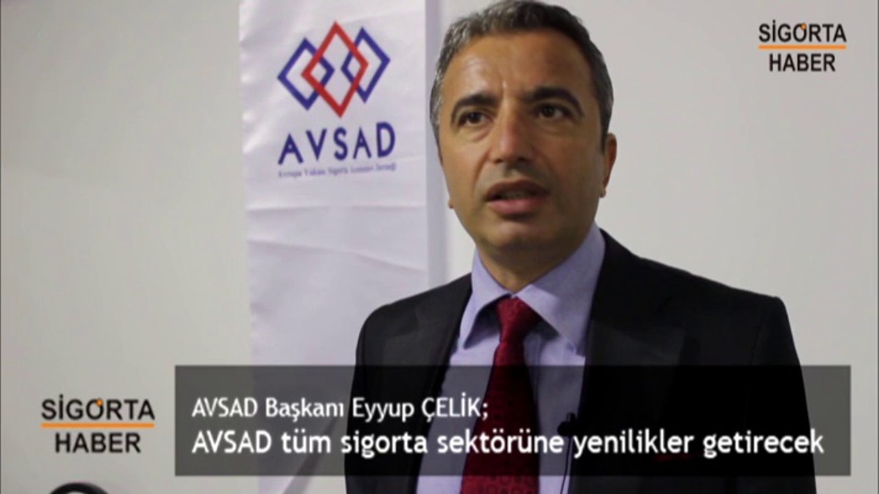 AVSAD tüm sigorta sektörüne yenilikler getirecek - sigortatelevizyonu.com - sigortahaber.com.tr