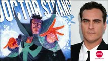 Joaquin Phoenix No Longer In Talks To Play Doctor Strange - AMC Movie News
