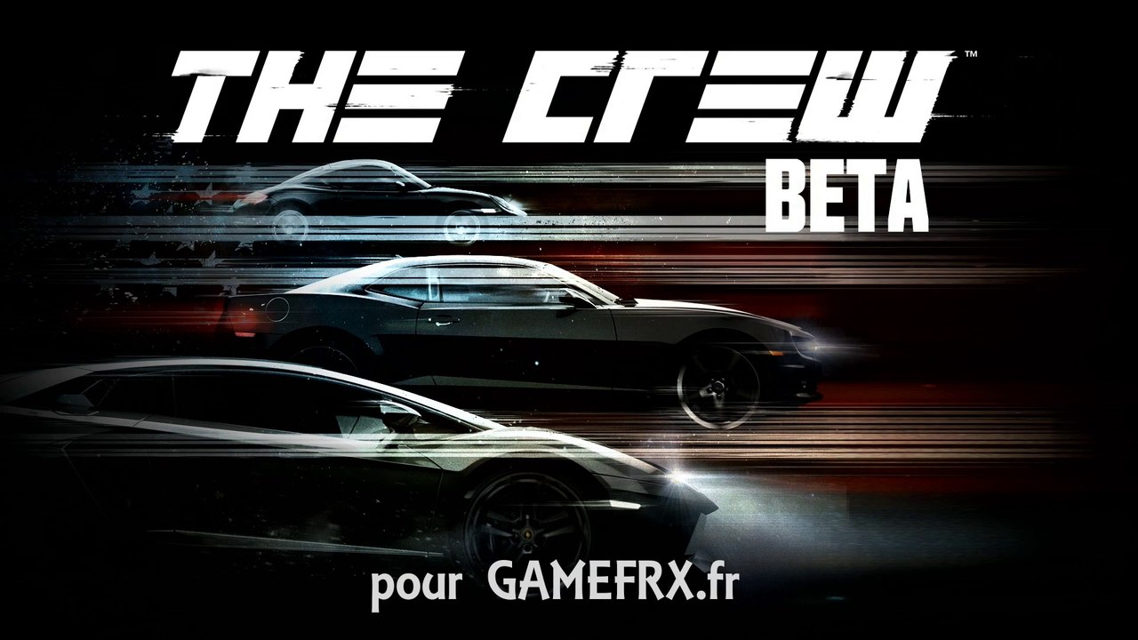 The Crew Bêta - Gameplay début de la bêta
