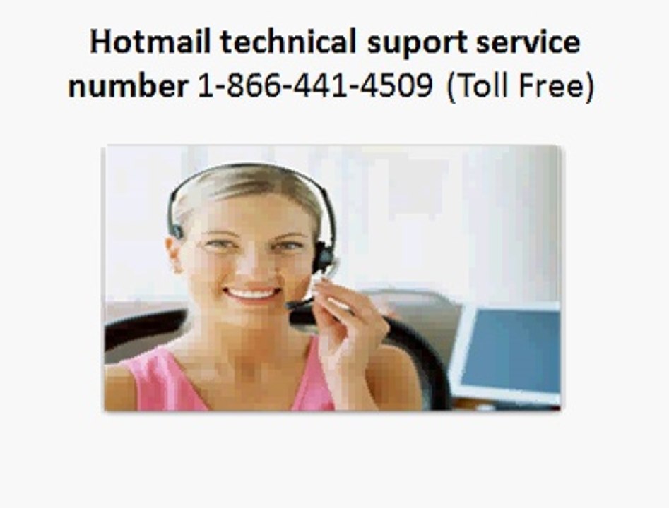Hotmail support | Hotmail technical support 1-855-233-7309 toll free number