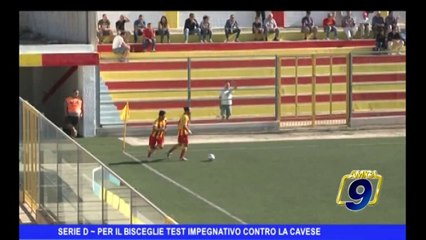 SERIE D | Per il Bisceglie test impegnativo contro la Cavese