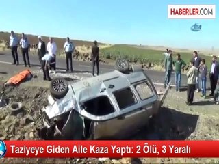 Taziye Ziyaretine Gidenleri Taşıyan Araç Devrildi: 2 Ölü, 3 Yaralı