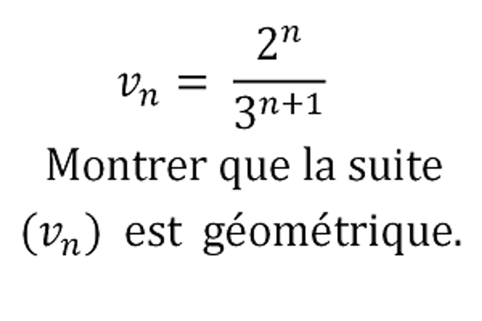Comment Demontrer Qu Une Suite Est Geometrique