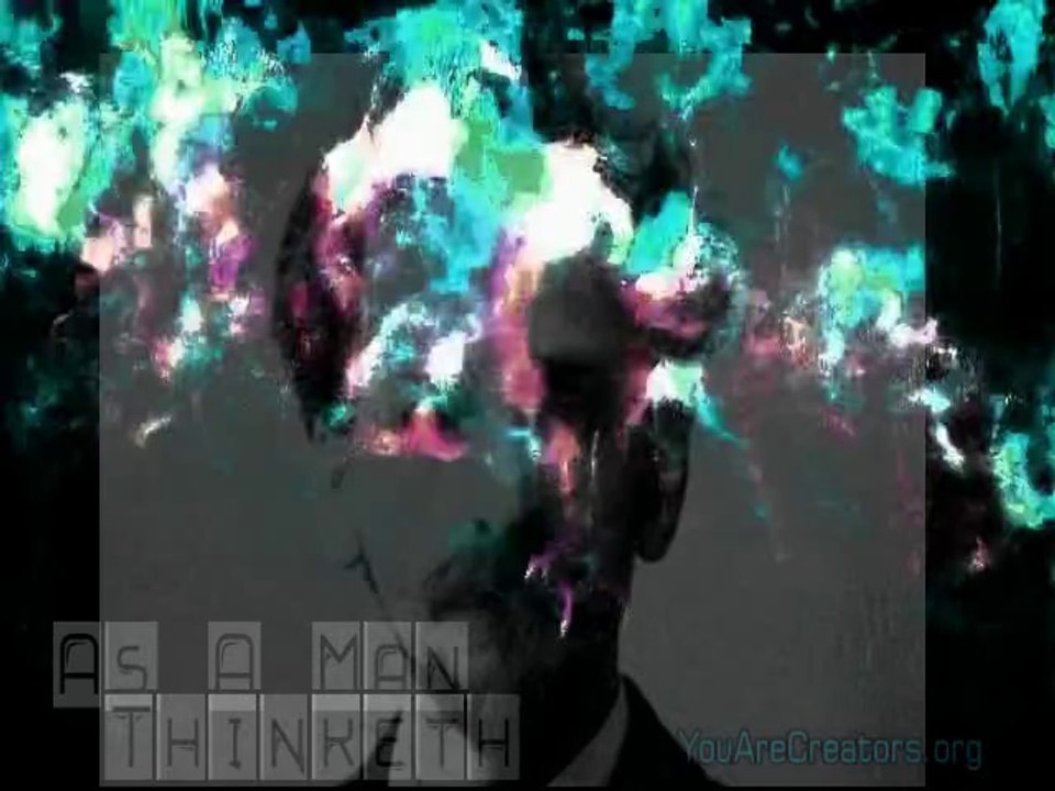 As A Man Thinketh - By. James Allen (Good Stuff)