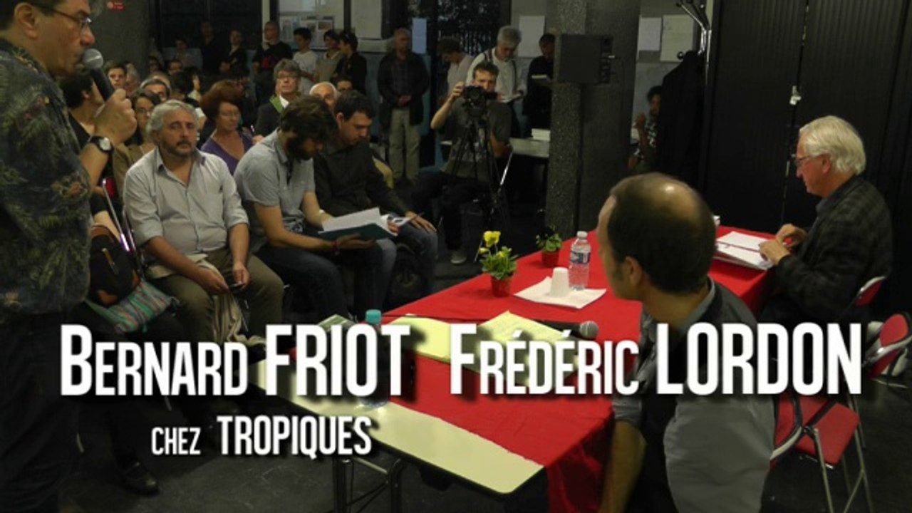 Bernard Friot et Frédéric Lordon chez Tropiques