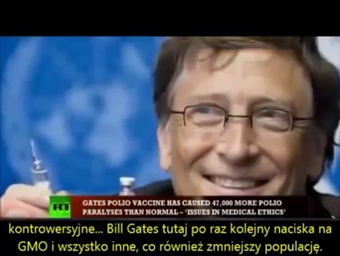 Bill Gates - Szczepionki, GMO, Depopulacja ... (Napisy PL)
