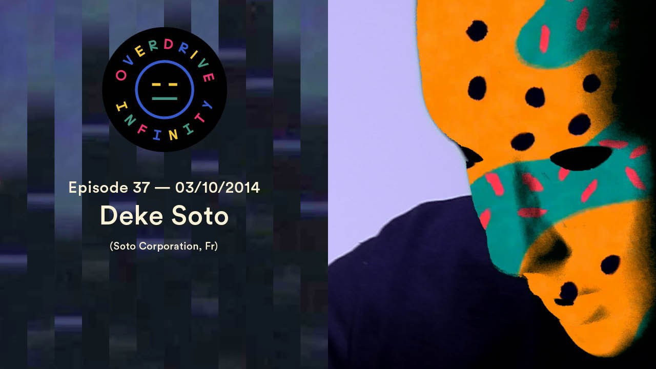 Deke Soto - Overdrive Infinity
