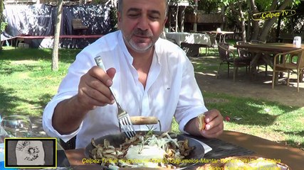 Çelpez.Tv:Eat mushrooms-Comer Cogumelos-Mantar Evi:Korkuteli=Antalya