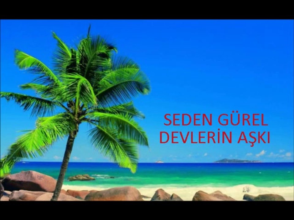 Seden Gürel - Devlerin Aşkı.