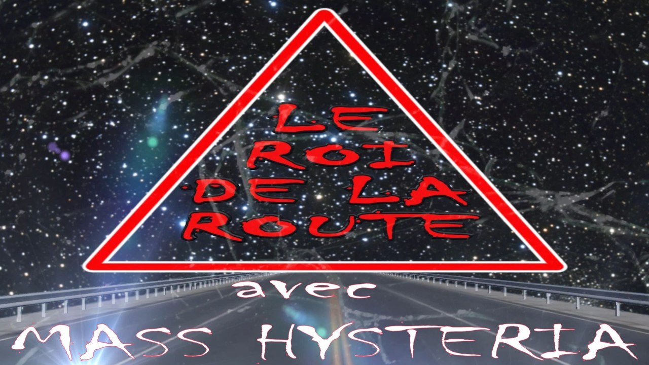 roi de la route #3 avec Mass Hysteria