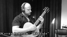 Wayne Janssen - Riptide - Canadian Fingerstyle Guitarist