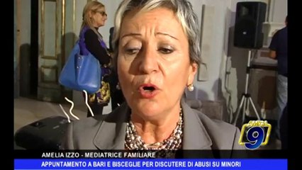 Tải video: Appuntamento a Bari e Bisceglie per discutere di abusi su minori