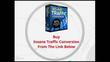 Insane Traffic Conversion
