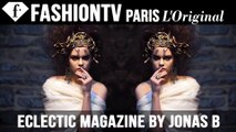 Backstage Metamorphosis - Eclectic Magazine by Jonas B | FashionTV